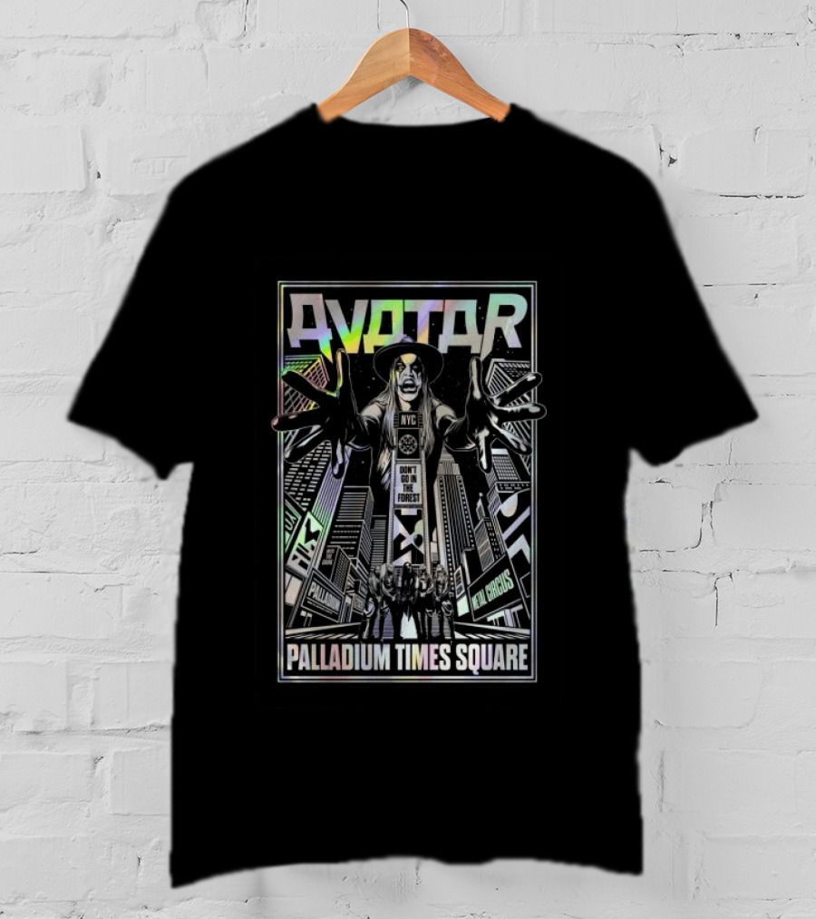 Avatar NYC Palladium Times Square May 15 2026 Don't Go In The Forest Mad Circus T-Shirt