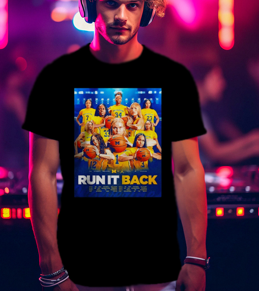 Michigan Wolverines Basketball Team Run It Back Women's Player Squad T-Shirt