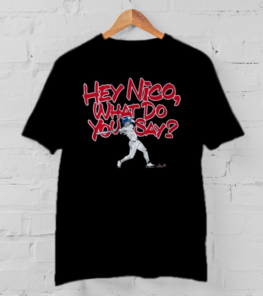 Hey Nico What Do You Say Baseball Player T-Shirt