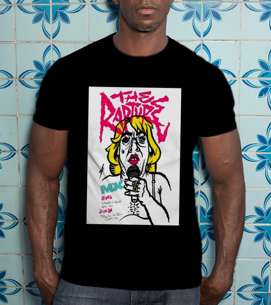 The Rapture 2026 México Tour Art MDX April 23 25 Live Performance T-Shirt