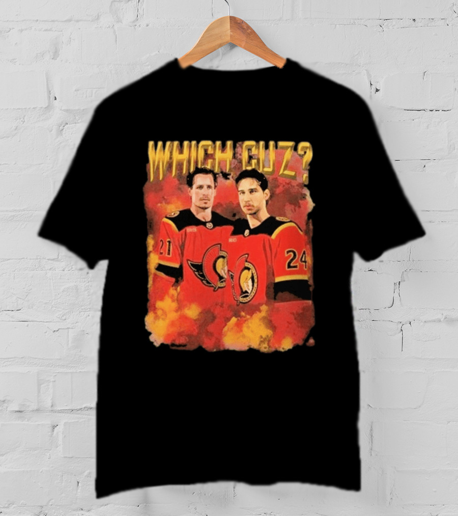 Ottawa Senators Which Cuz 21 24 T-Shirt