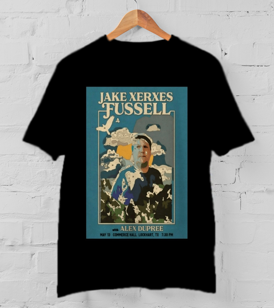 Jake Xerxes Fussell With Alex Dupree May 13 Commerce Hall Lockhart TX 7:30 PM T-Shirt