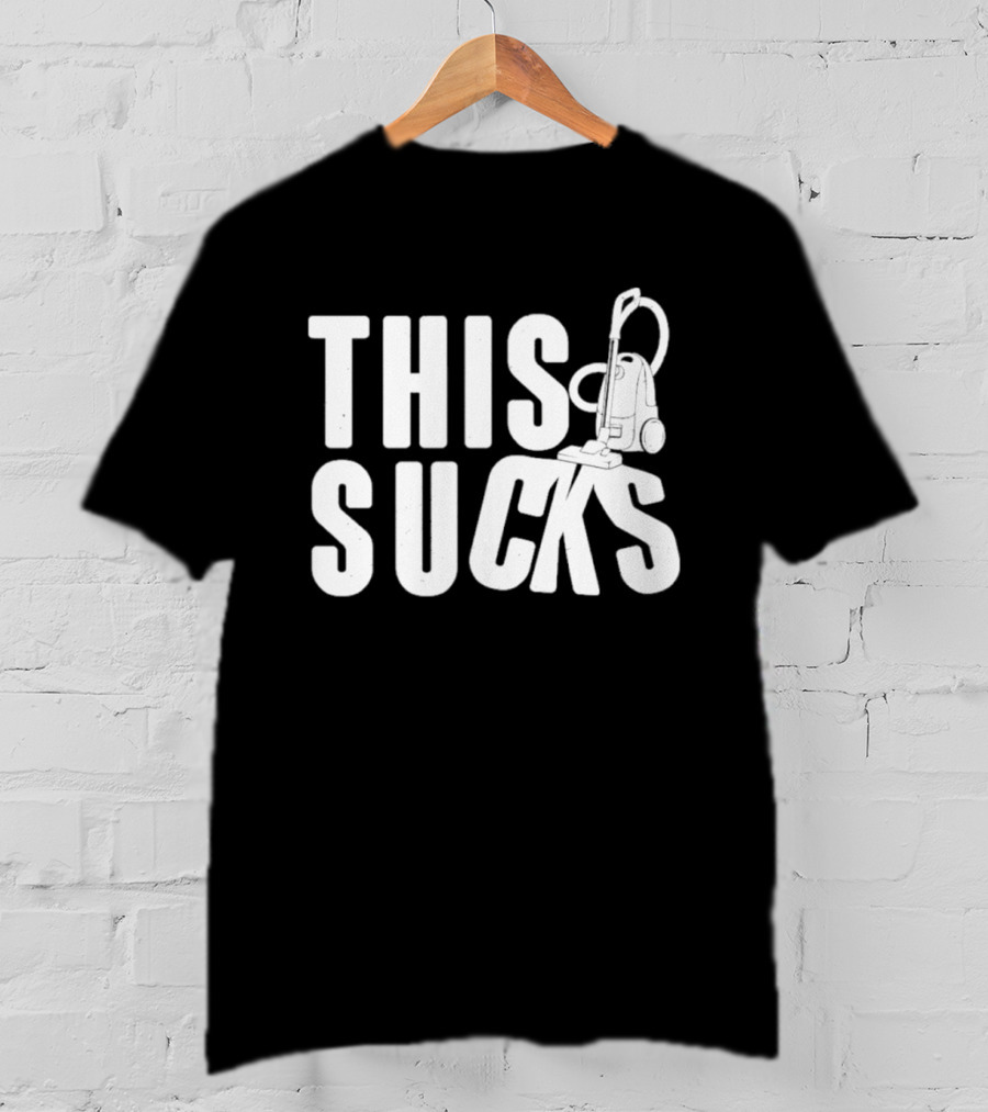 This Sucks Vacuum Cleaner Funny Pun T-Shirt
