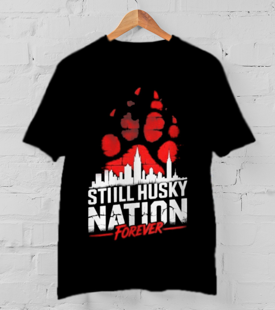 Still Husky Nation Forever Red Paw Print Skyline 2026 NBA UConn Huskies T-Shirt