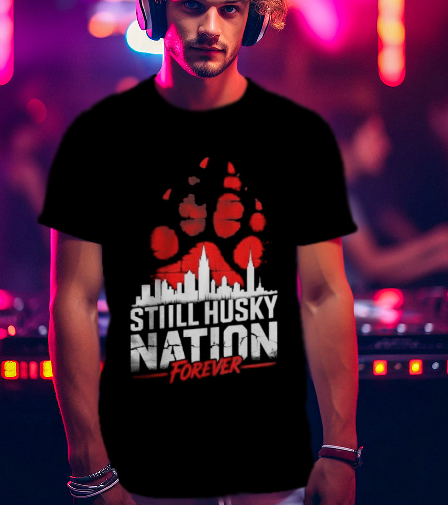 Still Husky Nation Forever Red Paw Print Skyline 2026 NBA UConn Huskies T-Shirt
