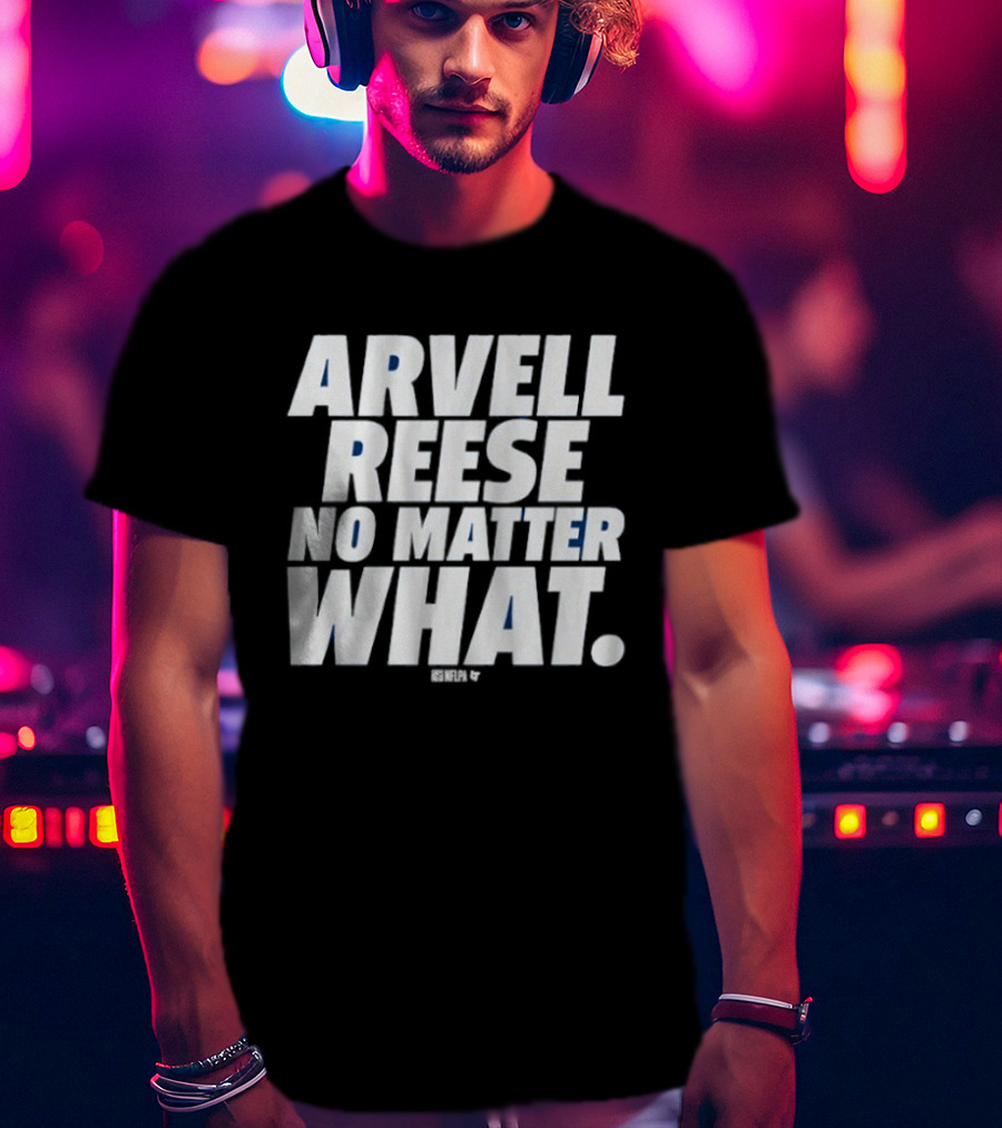 Arvell Reese No Matter What Resilient Expression T-Shirt