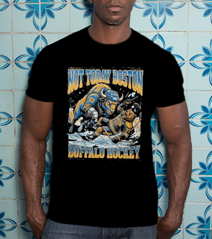Buffalo Hockey Not Today Boston Clash T-Shirt
