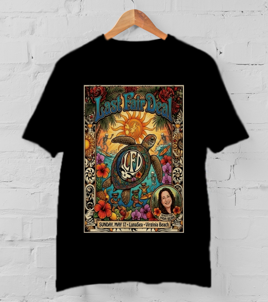 Last Fair Deal Virginia Beach LunaSea Turtle LFD May 17 2026 Benefit For Jada Bean T-Shirt