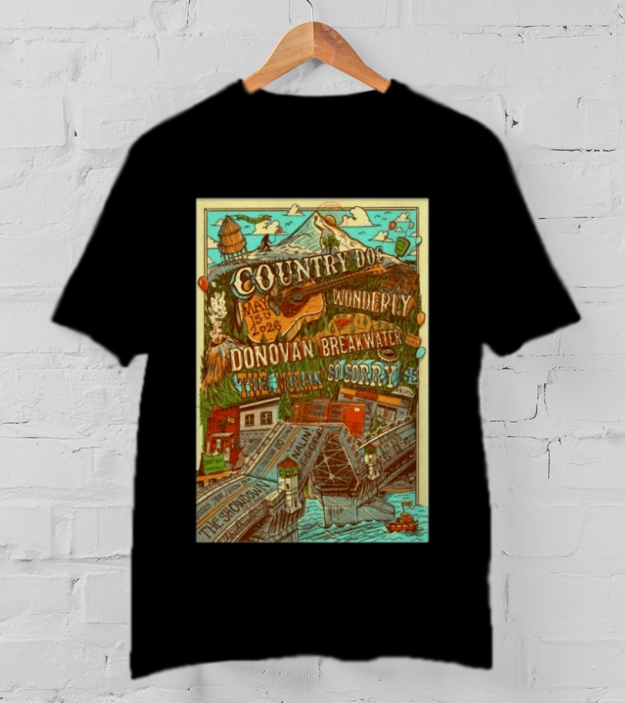 Country Doc May 15 2026 Portland OR Wonderly Donovan Breakwater 4 Solo Sorry The Showman T-Shirt
