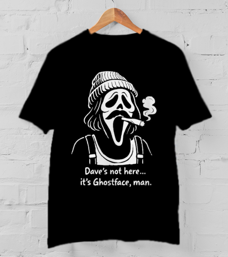Dave's Not Here It's Ghostface Man Smoking Beanie T-Shirt