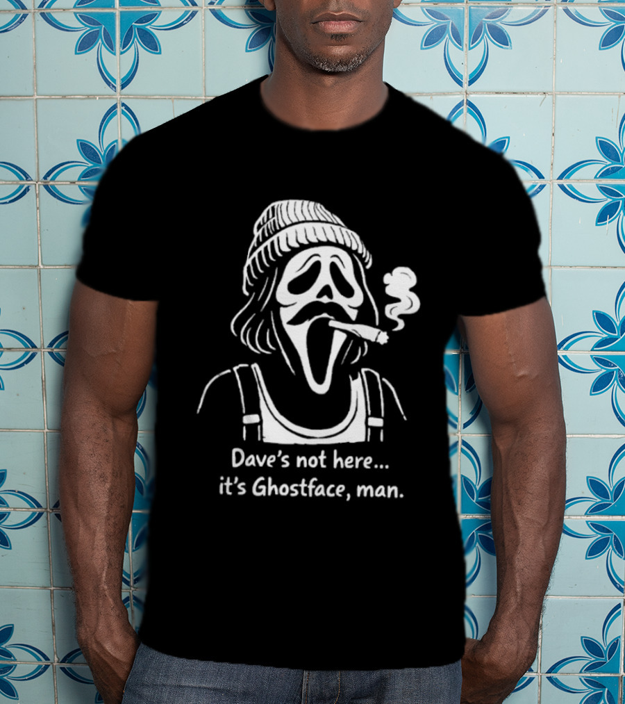 Dave's Not Here It's Ghostface Man Smoking Beanie T-Shirt