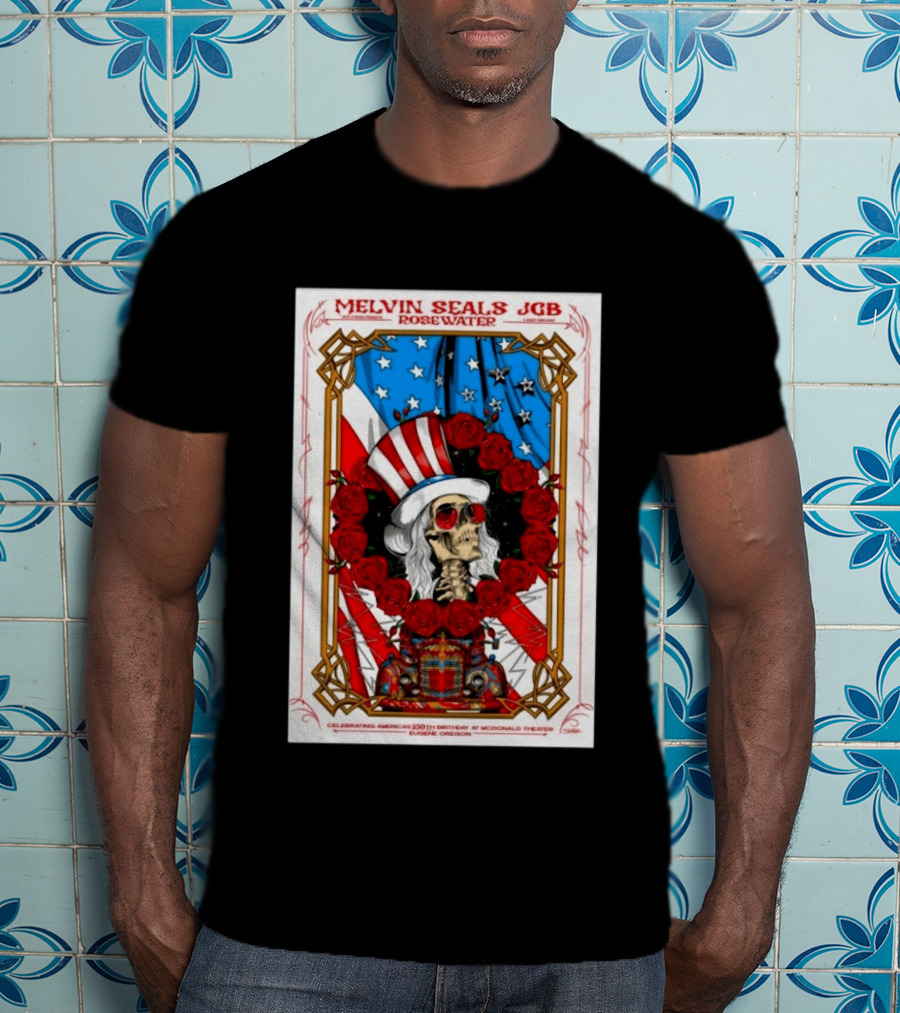 Melvin Seals JGB Rosewater July 4 2026 McDonald Theatre Eugene Oregon Patriotic Skull T-Shirt