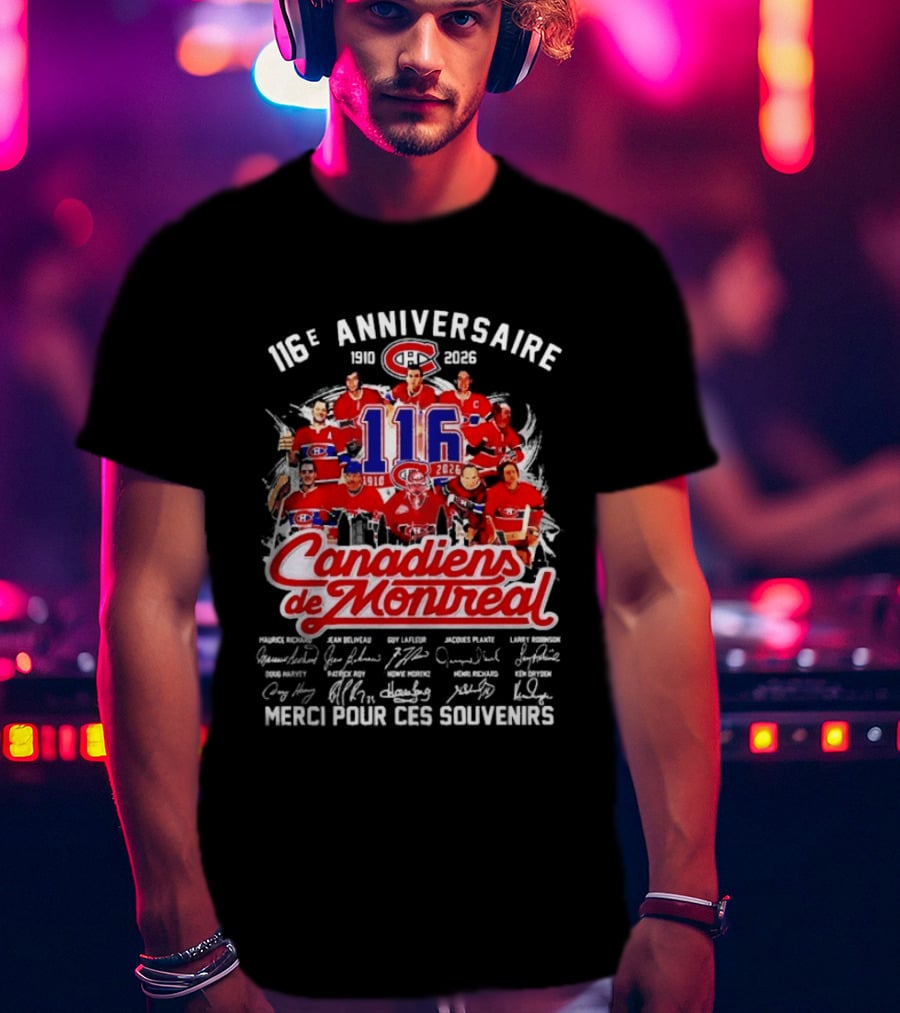 116e Anniversaire Canadiens De Montréal 1910 2026 Merci Pour Ces Souvenirs T-Shirt