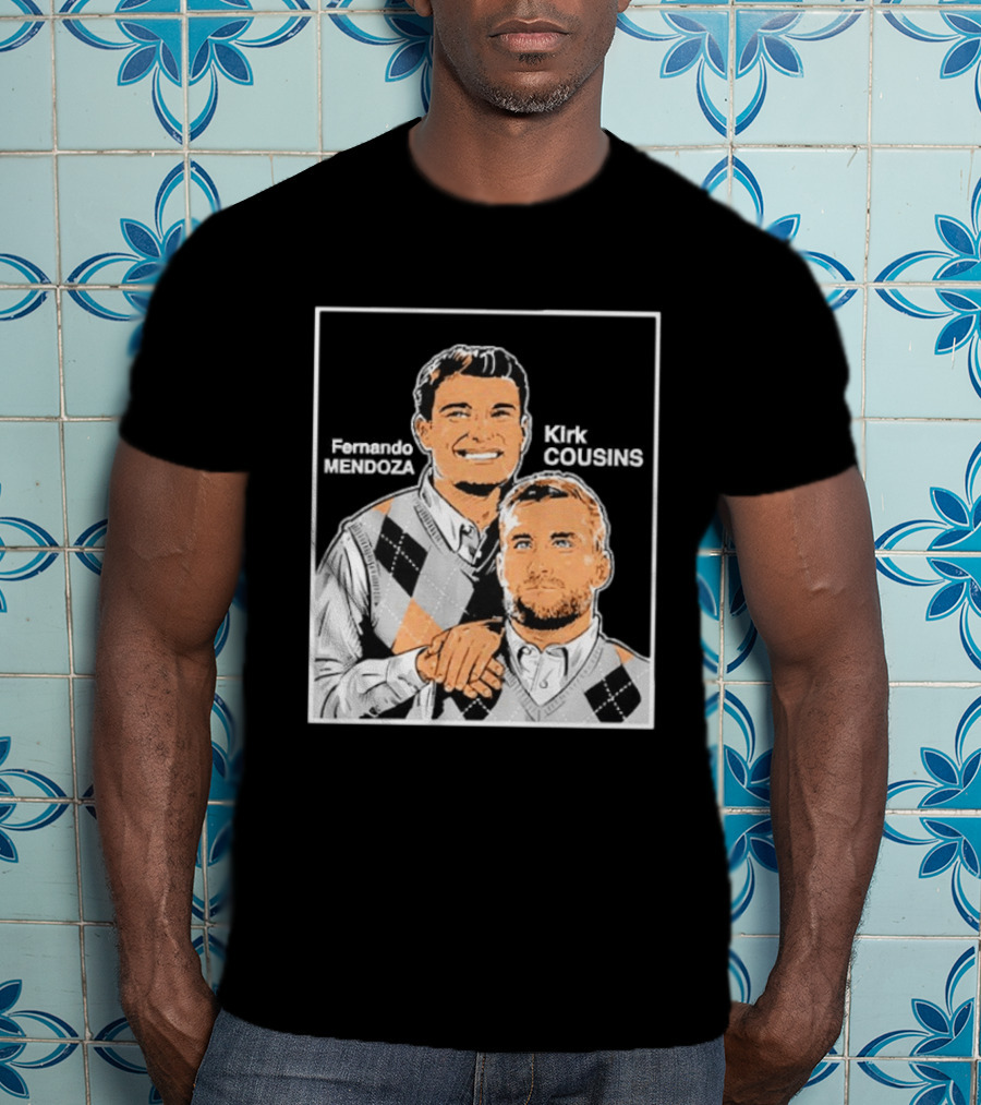 Fernando Mendoza Kirk Cousins Step Brothers Comedy Duo Parody Sweater Vest T-Shirt