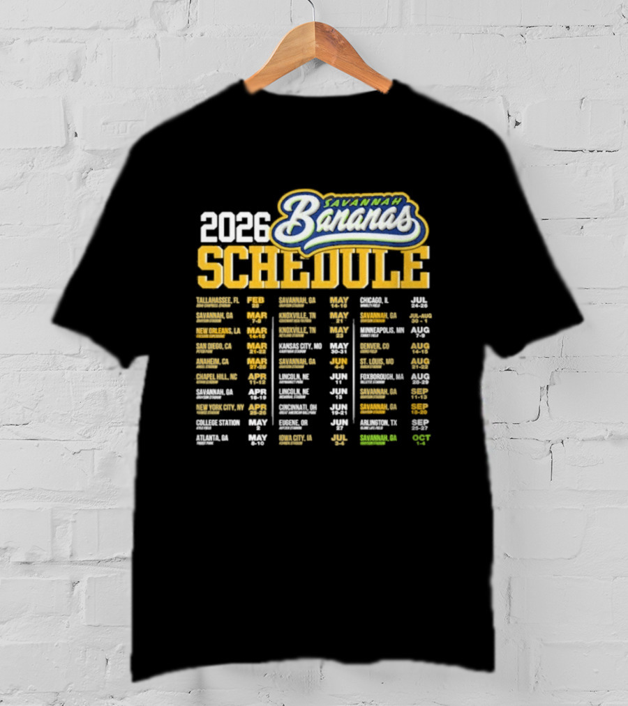 Savannah Bananas 2026 World Tour Schedule Dates And Locations T-Shirt