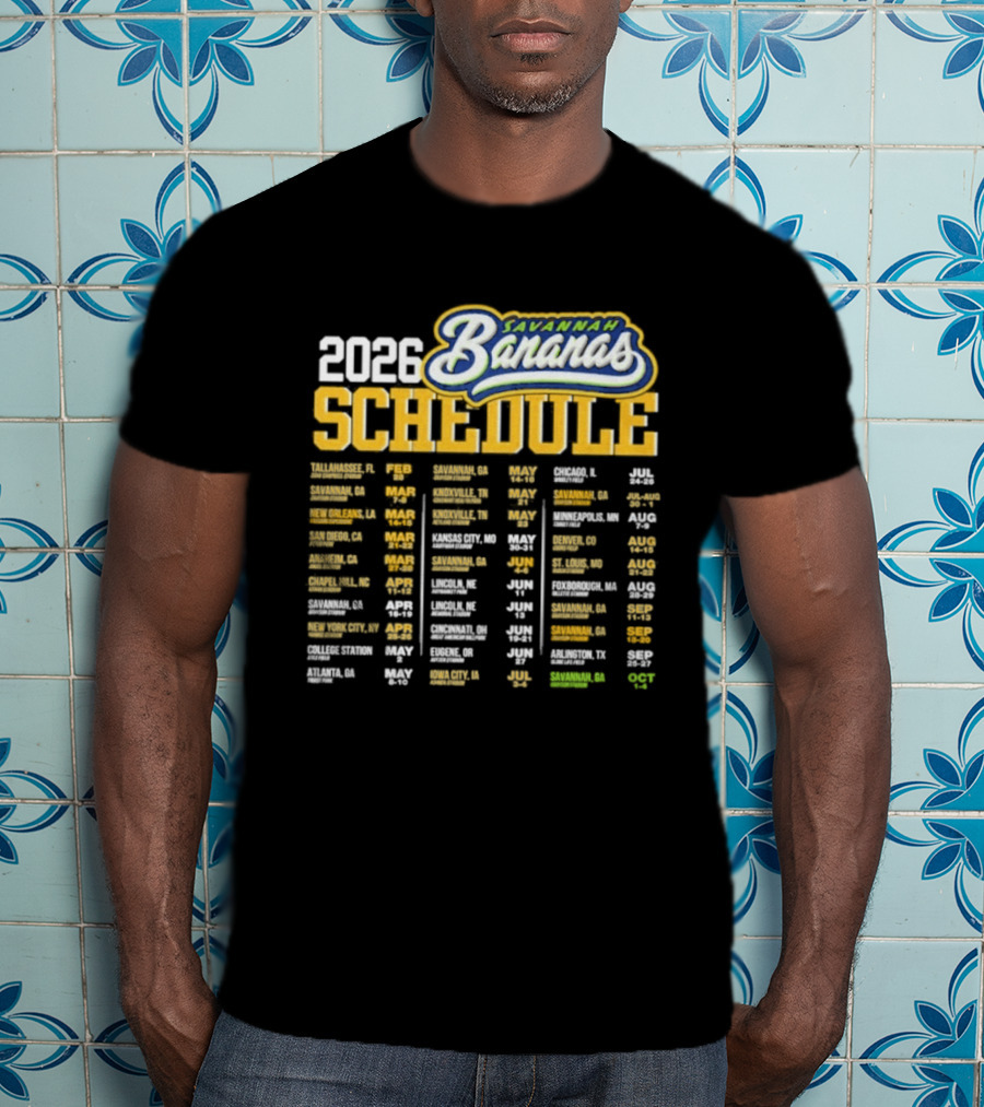 Savannah Bananas 2026 World Tour Schedule Dates And Locations T-Shirt