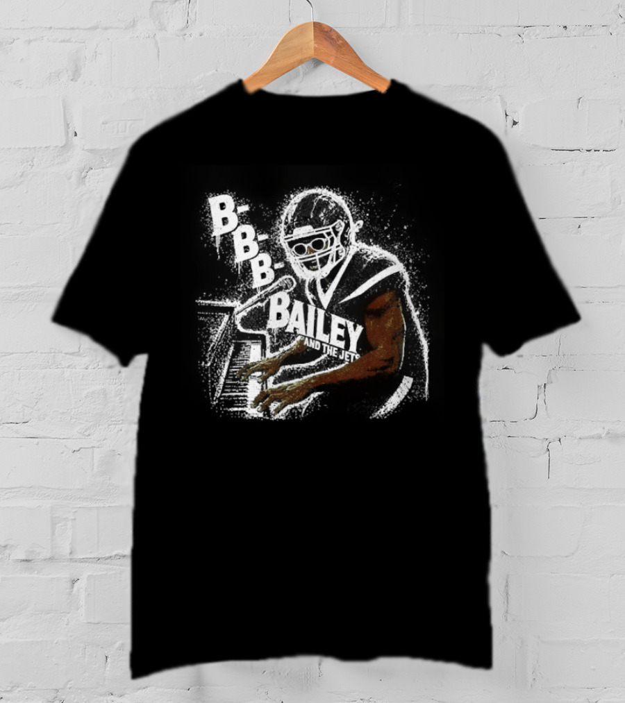 B B B Bailey And The Jets 2 Pick In The 2026 Draft T-Shirt