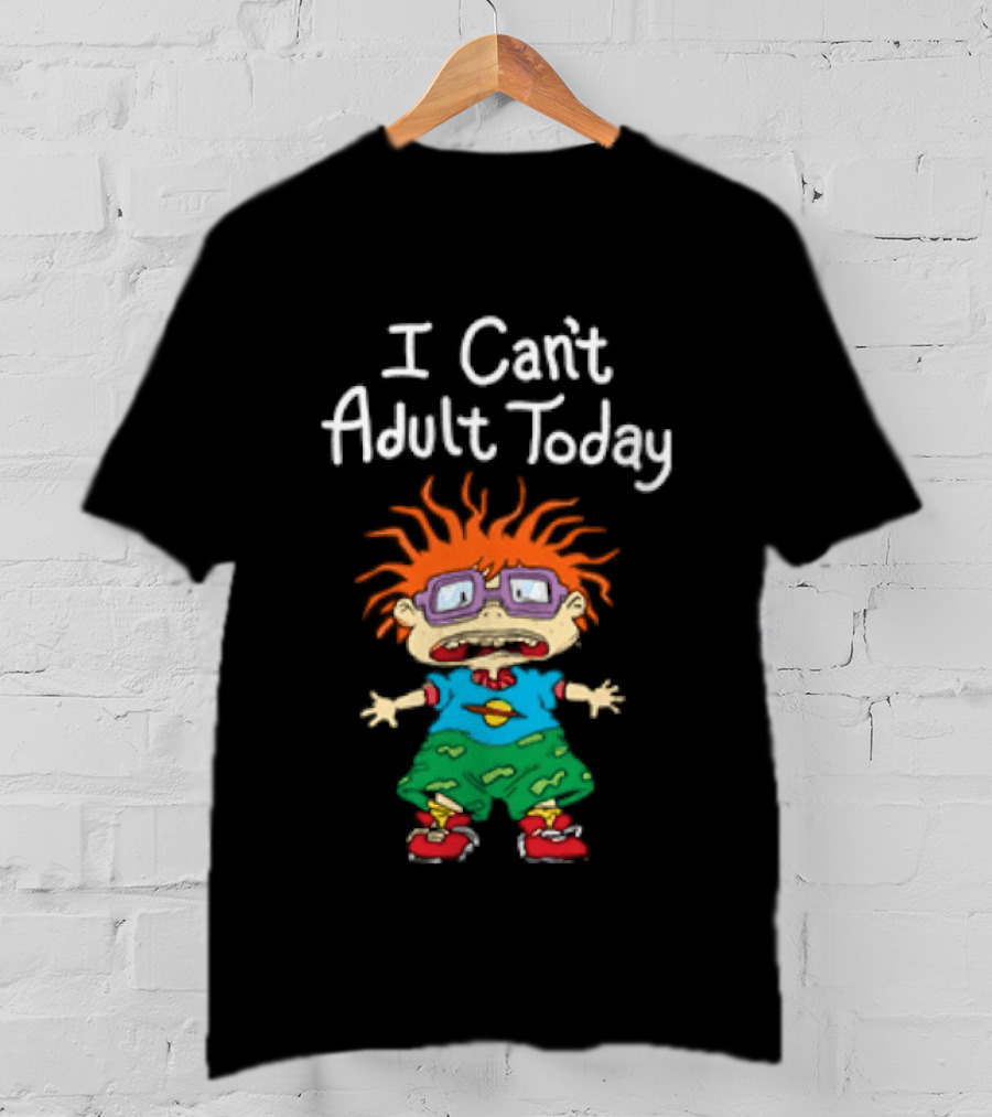 Chuckie Finster I Can't Adult Today Rugrats Nostalgic Humor T-Shirt
