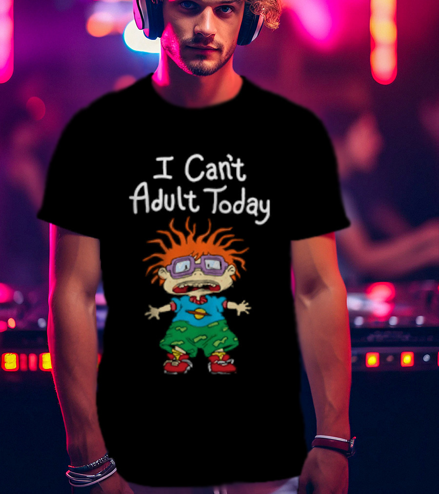 Chuckie Finster I Can't Adult Today Rugrats Nostalgic Humor T-Shirt