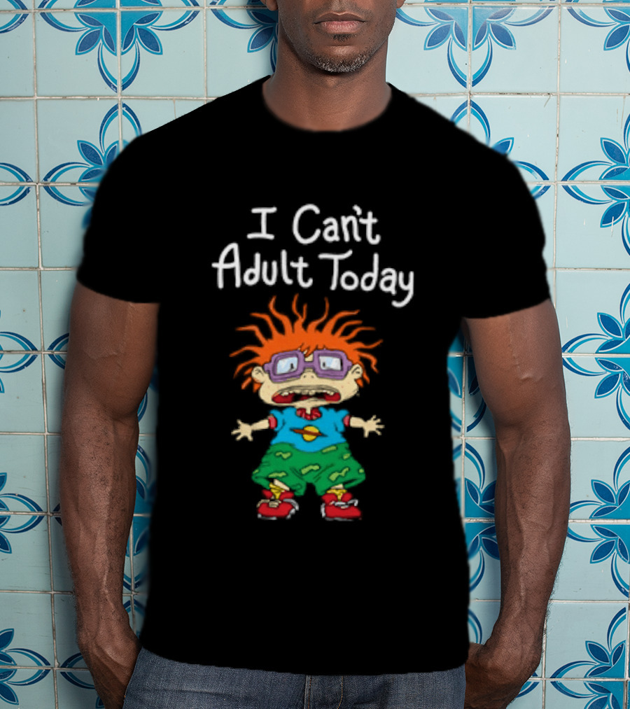 Chuckie Finster I Can't Adult Today Rugrats Nostalgic Humor T-Shirt