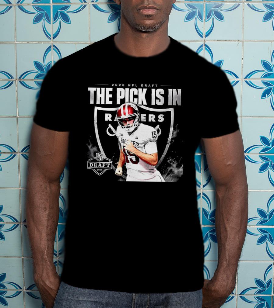 2026 NFL Draft The Pick Is In Raiders Football Selection T-Shirt