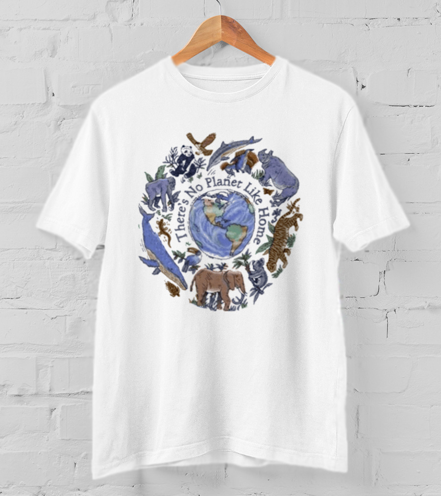 There's No Planet Like Home Earth And Wildlife Conservation T-Shirt