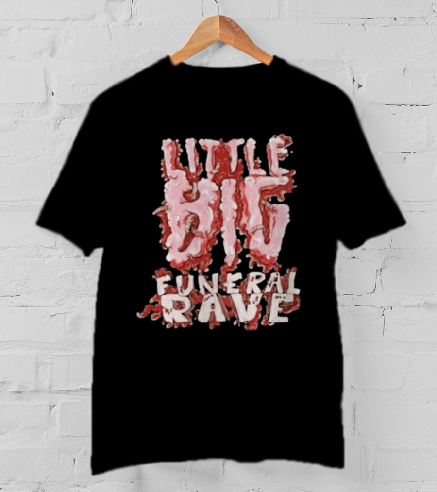 Little Big Funeral Rave T-Shirt