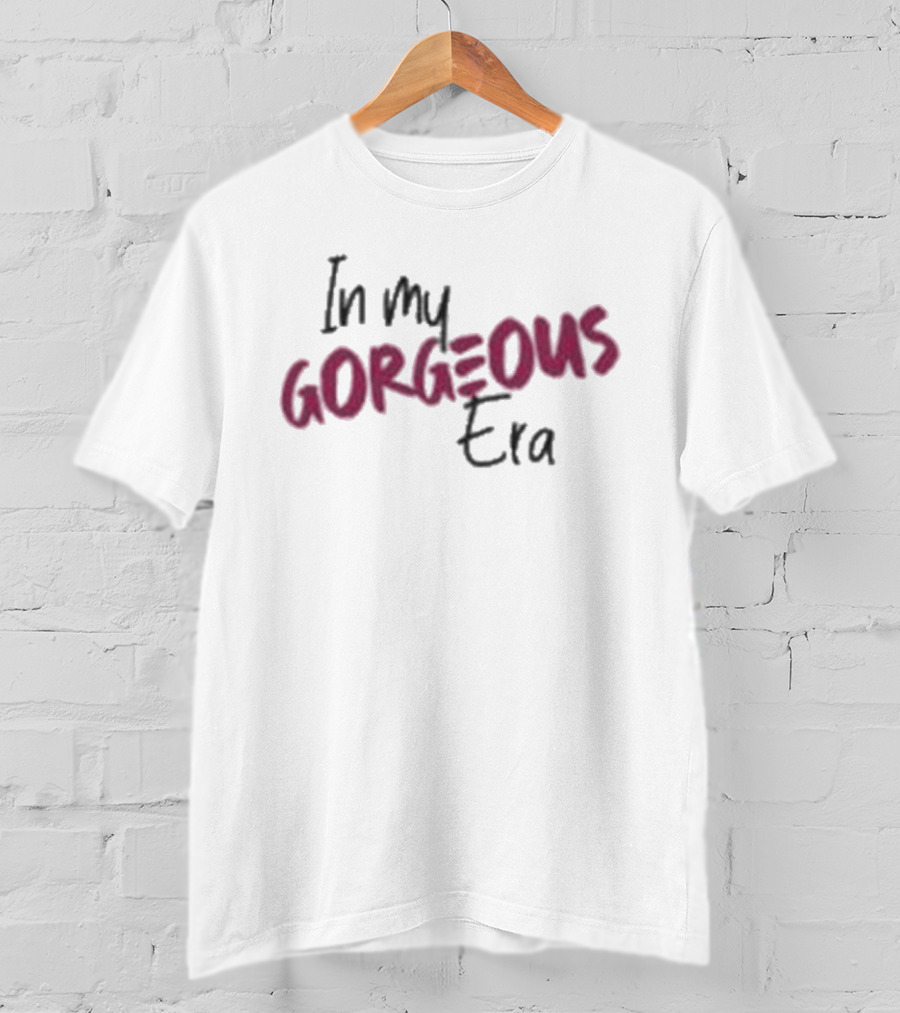 Shuga Cain In My Gorgeous Era T-Shirt