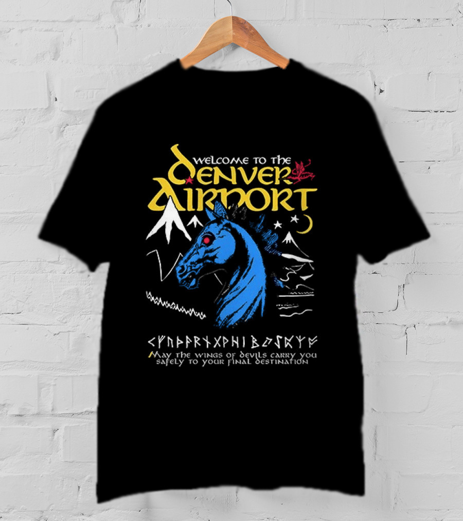 Welcome To The Denver Airport Cryptic Horse Alien Script Mountains T-Shirt