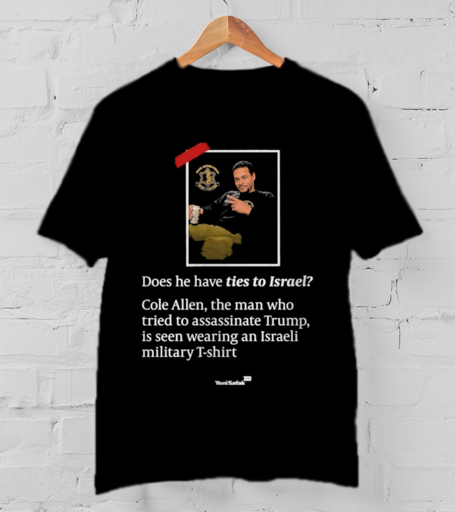 Does He Have Ties To Israel Cole Allen Wearing Israeli Military Seen Trying To Assassinate Trump T-Shirt