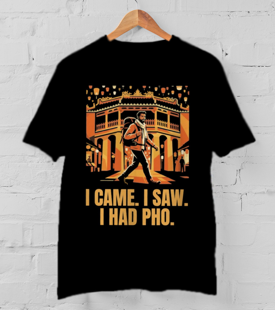 I Came I Saw I Had Pho Vietnam Bridge Scene T-Shirt