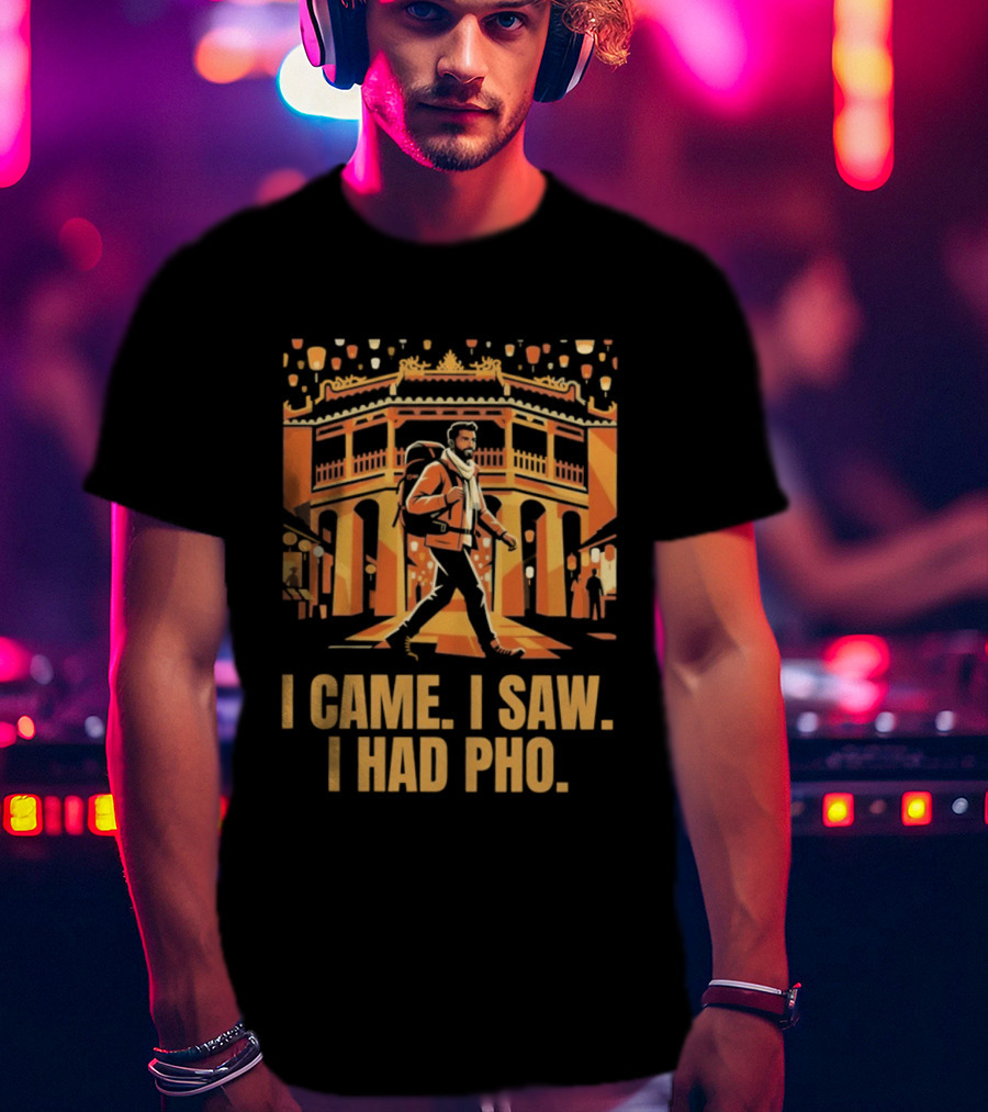 I Came I Saw I Had Pho Vietnam Bridge Scene T-Shirt
