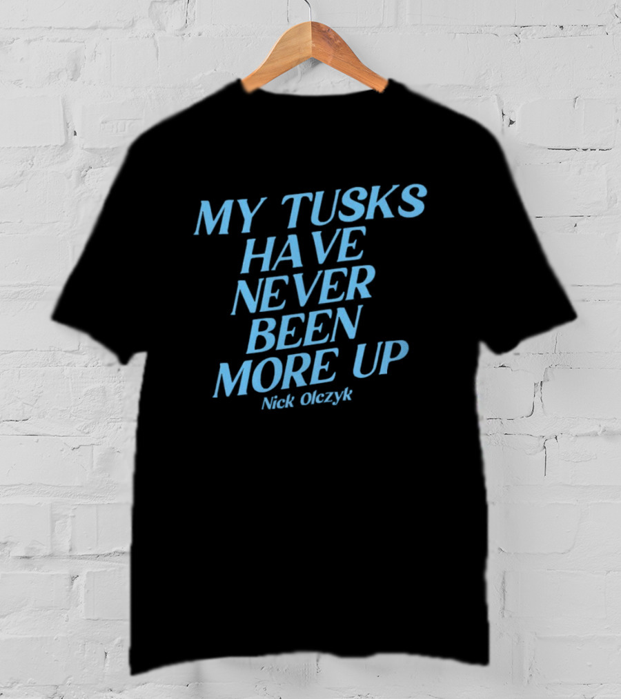 My Tusks Have Never Been More Up Nick Olczyk Seattle Kraken T-Shirt