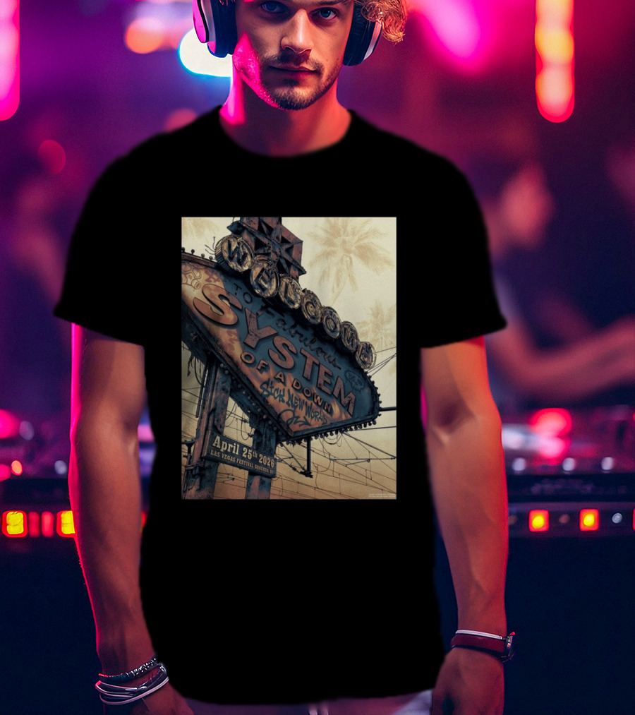 System Of A Down Sick New World April 25 2026 Las Vegas Festival Ground Sign T-Shirt