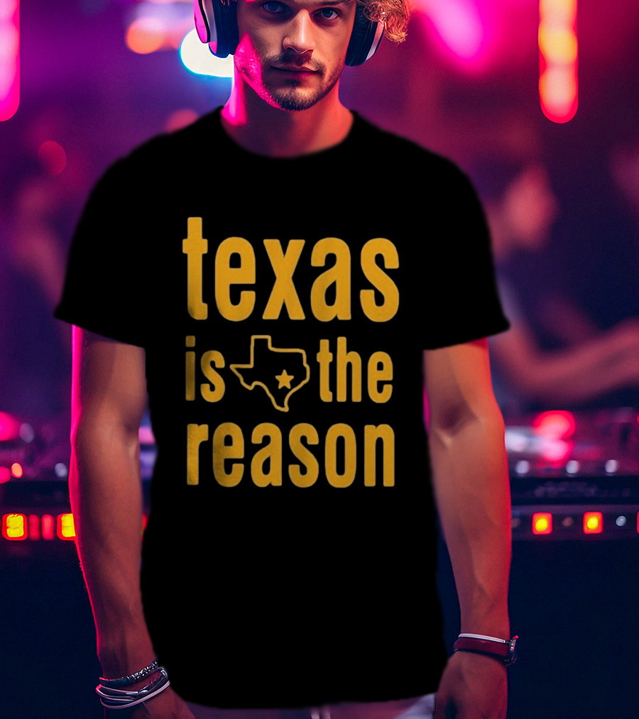 Texas Is The Reason Tour 2026 T-Shirt