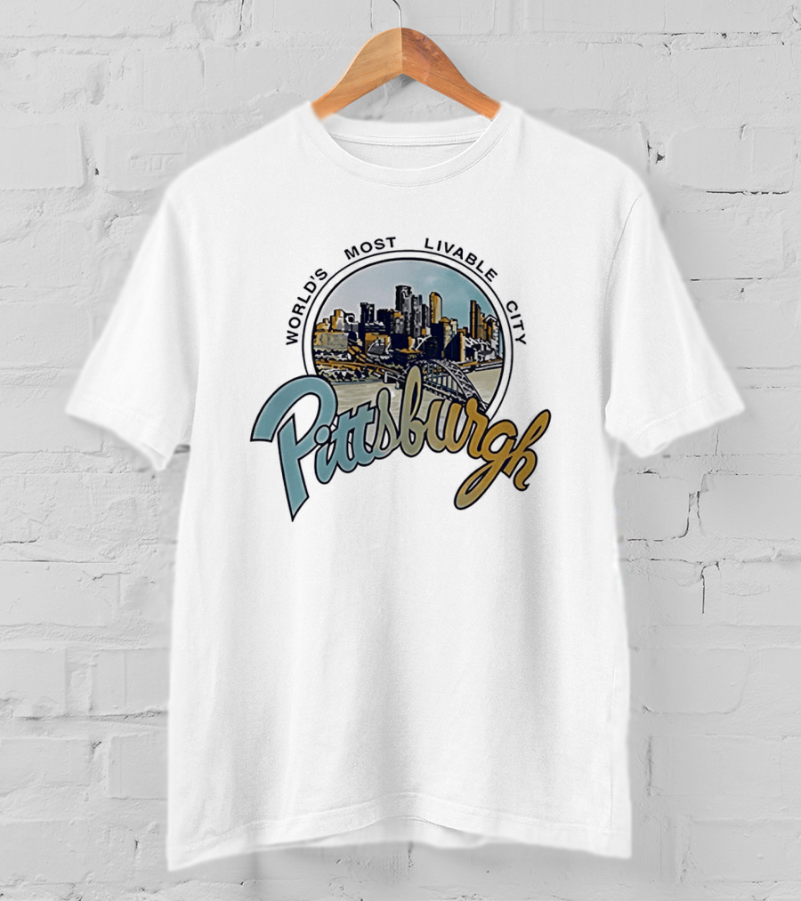World's Most Livable City Pittsburgh Skyline T-Shirt