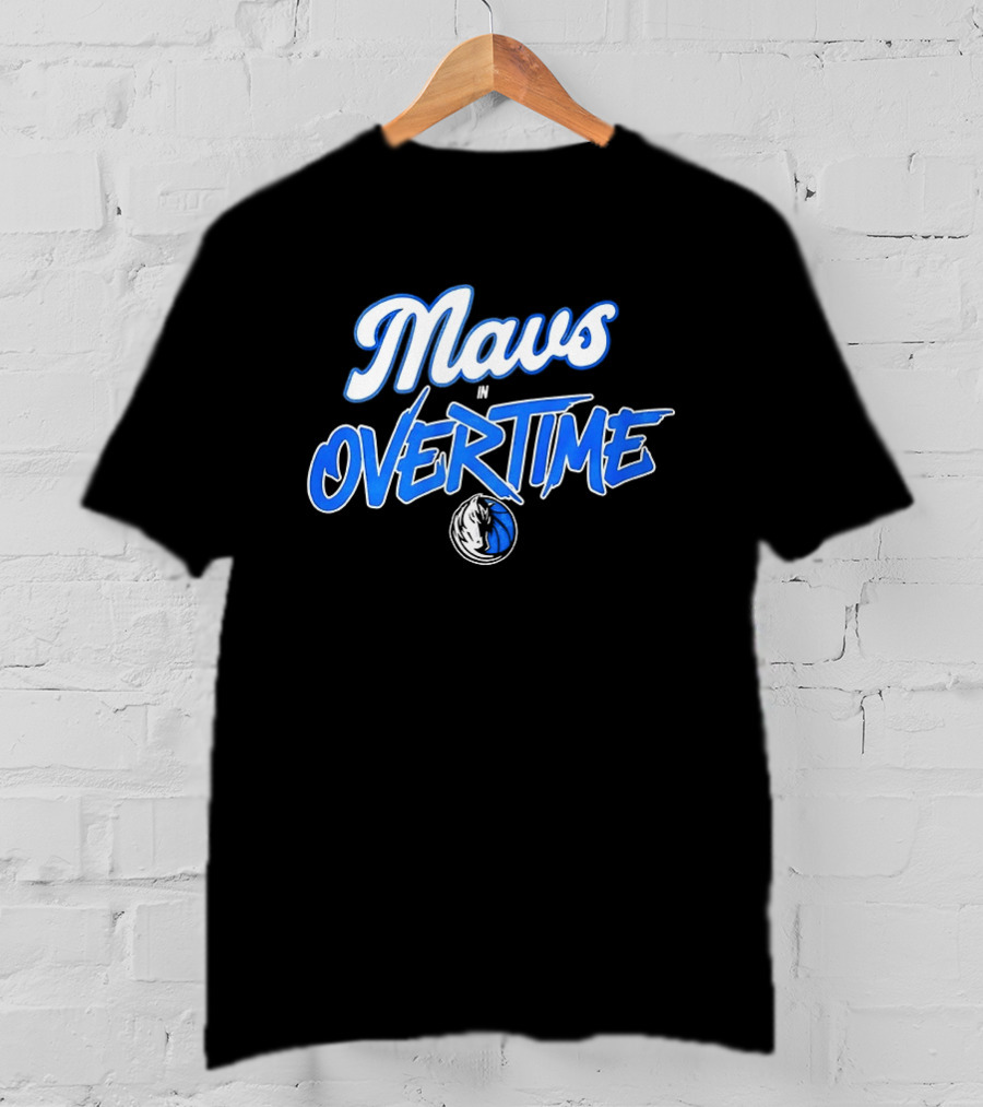 Mavs Overtime Dallas Mavericks Basketball Event T-Shirt