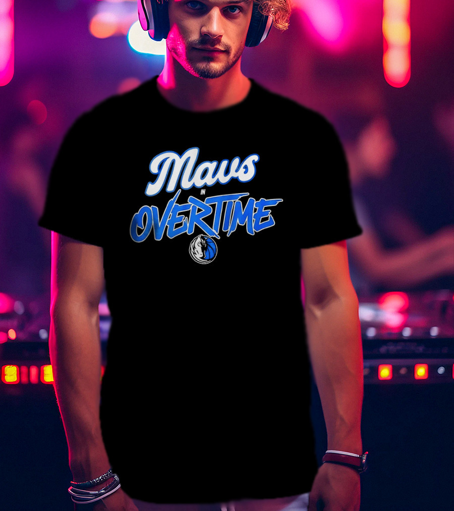Mavs Overtime Dallas Mavericks Basketball Event T-Shirt