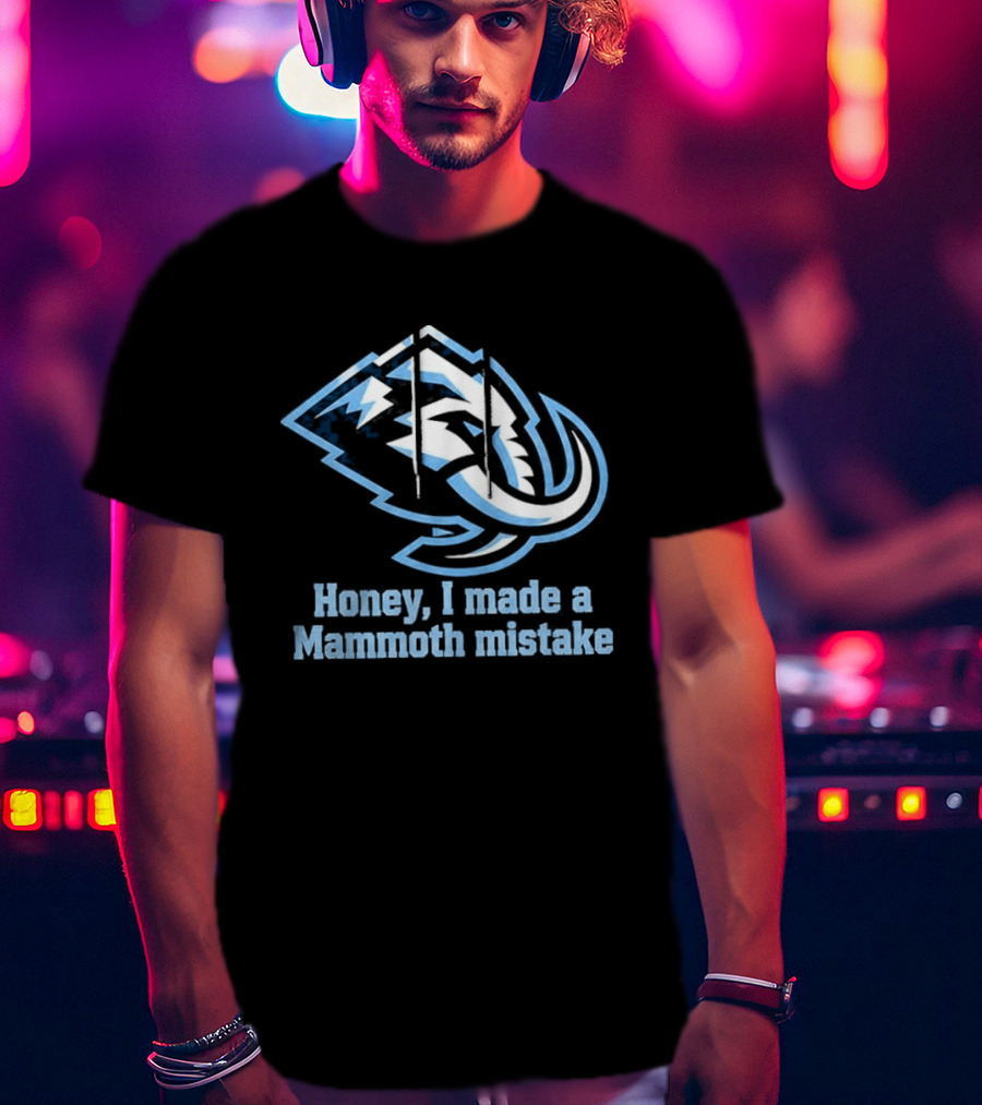 Mike Vrabel Honey I Made A Mammoth Mistake Buffalo Sports Fans T-Shirt