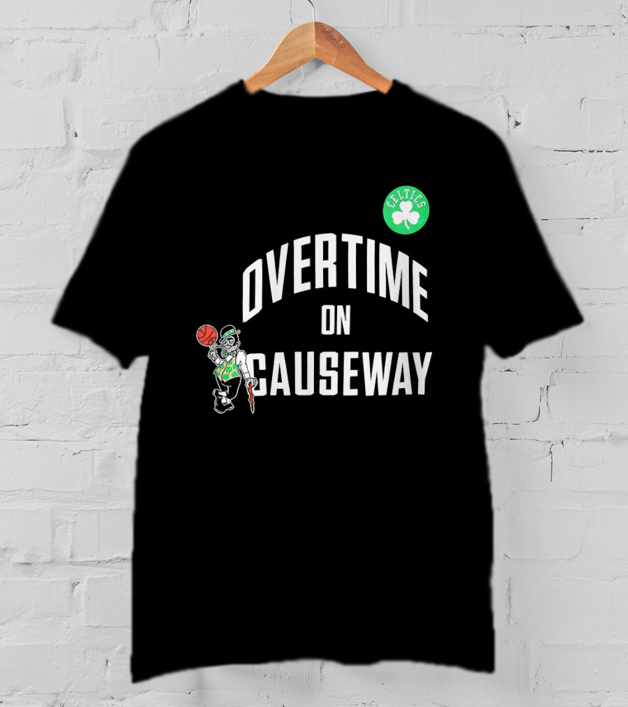 Boston Celtics Overtime On Causeway NBA Team T-Shirt