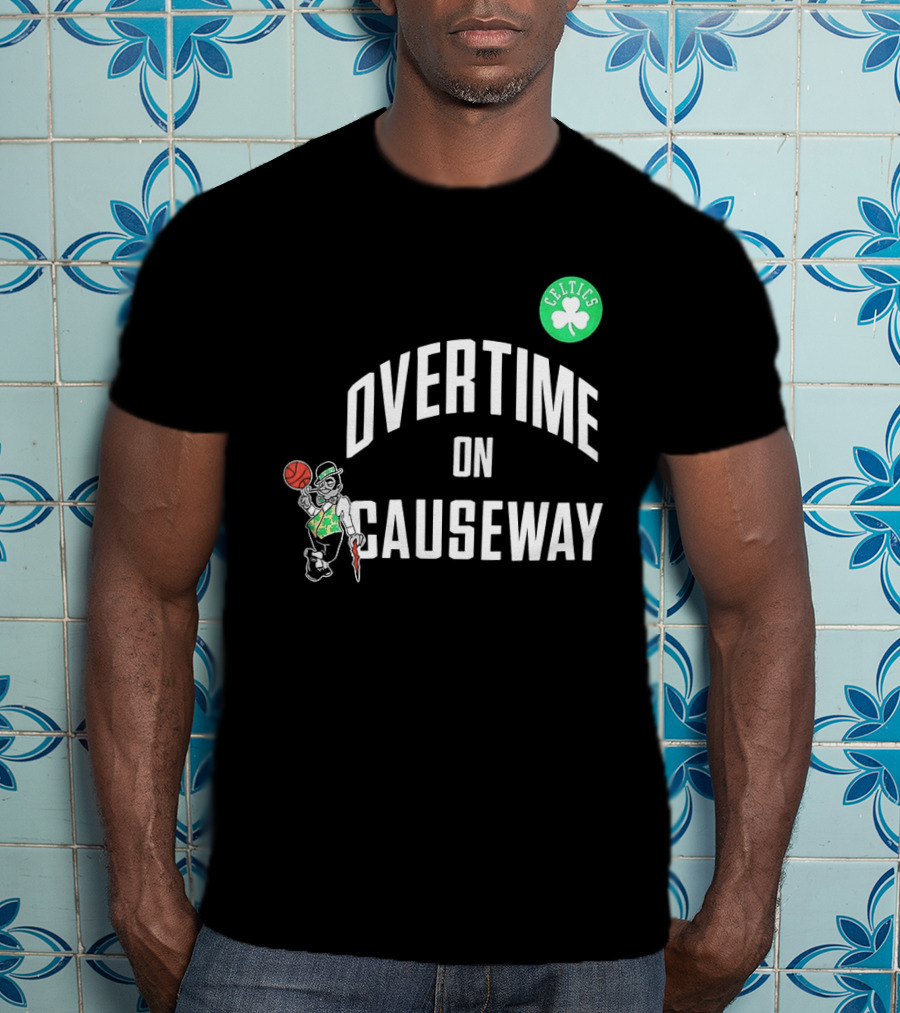 Boston Celtics Overtime On Causeway NBA Team T-Shirt