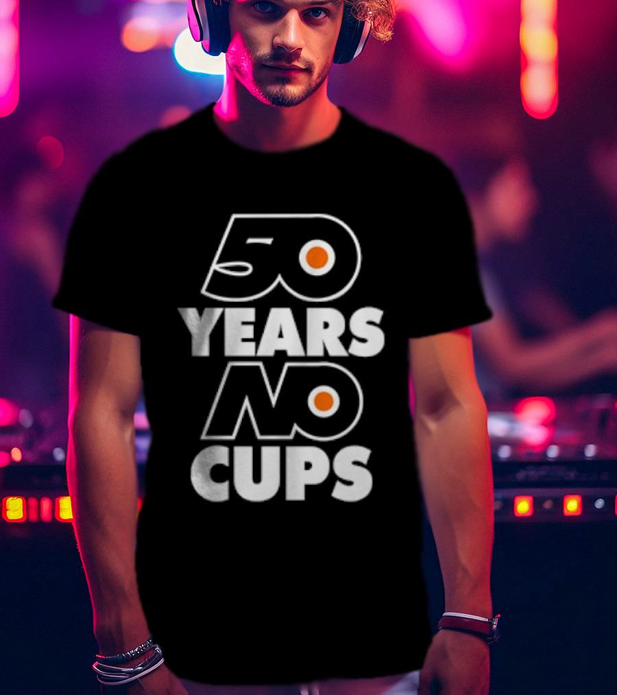 Philadelphia Flyers 50 Years No Cups Anniversary Satire T-Shirt