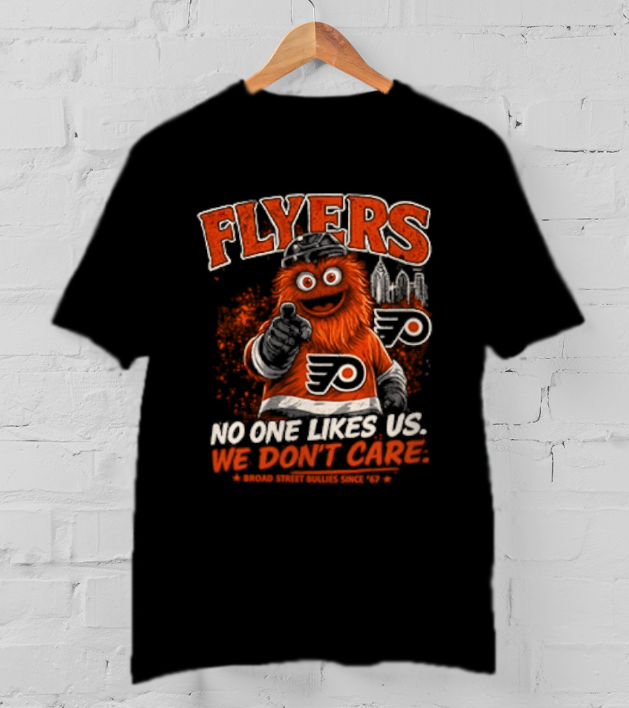 Philadelphia Flyers Gritty No One Likes Us We Don't Care T-Shirt