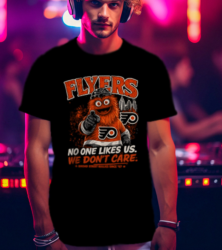 Philadelphia Flyers Gritty No One Likes Us We Don't Care T-Shirt