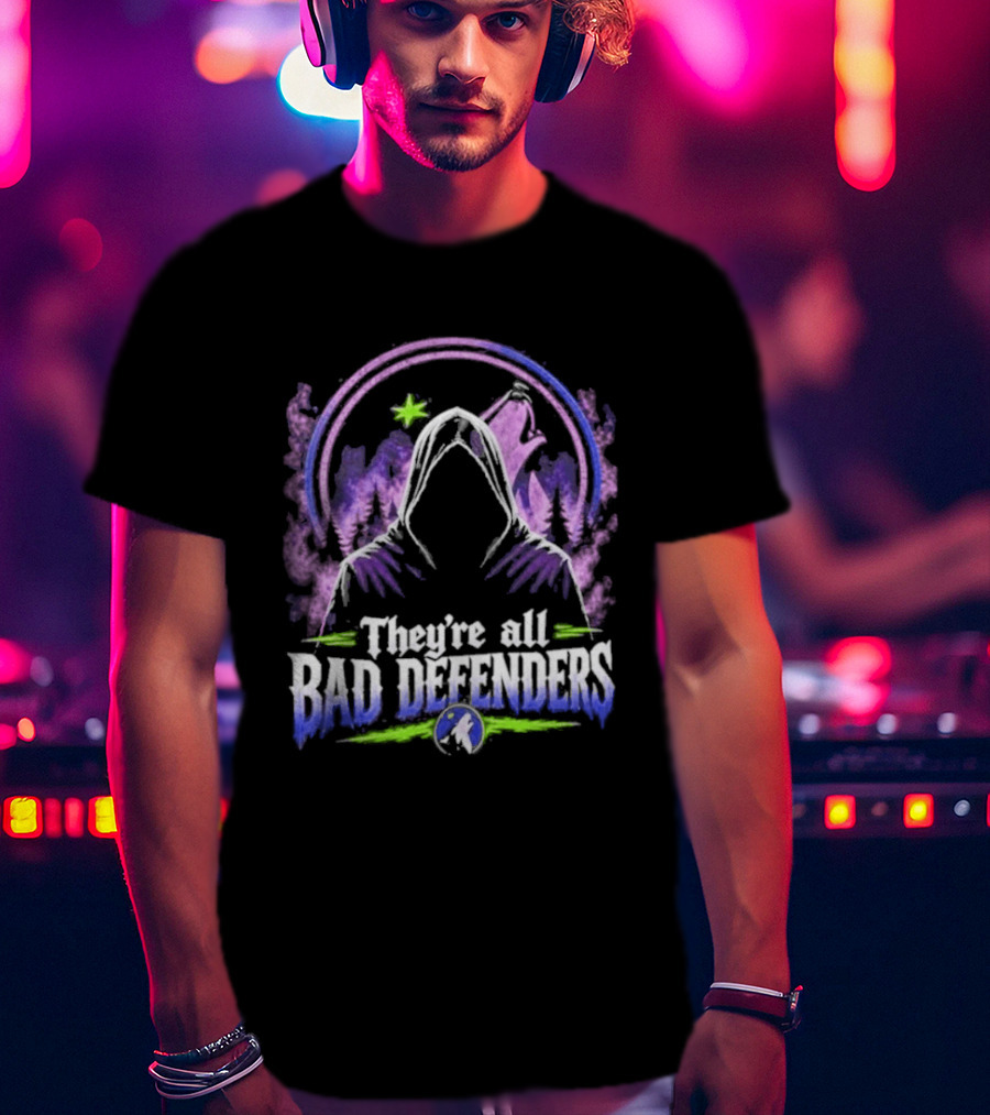 Wolves Timberwolves They're All Bad Defenders T-Shirt