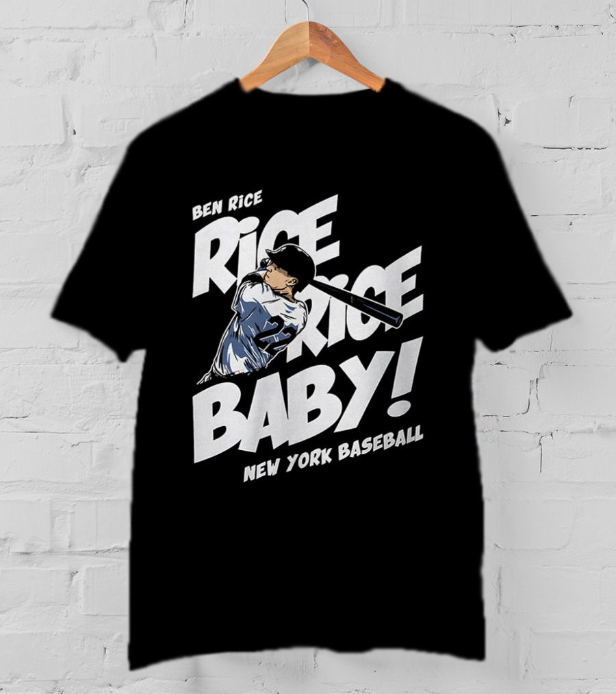 Ben Rice Rice Rice Baby New York Baseball T-Shirt