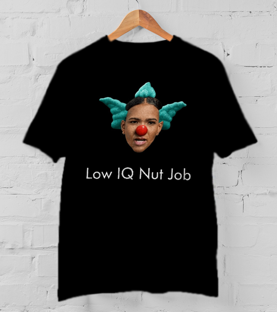 Low IQ Nut Job Clown T-Shirt