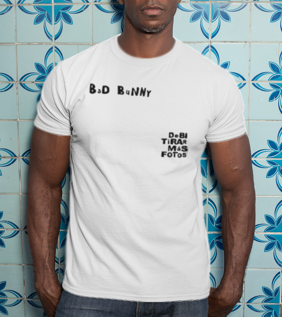 Bad Bunny Vamos A Ver Si Es Velda De Ni Tira Mas Fotos T-Shirt