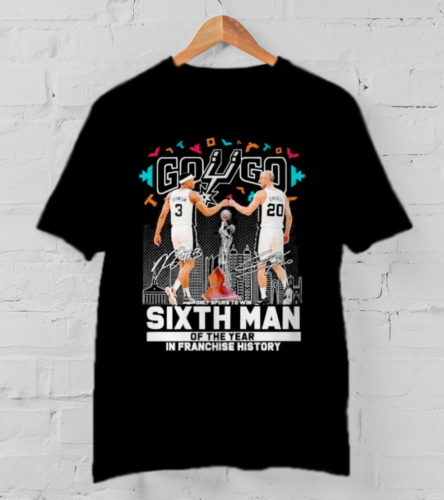 Go Spurs Go Sixth Man Of The Year Johnson Ginobili Franchise History T-Shirt