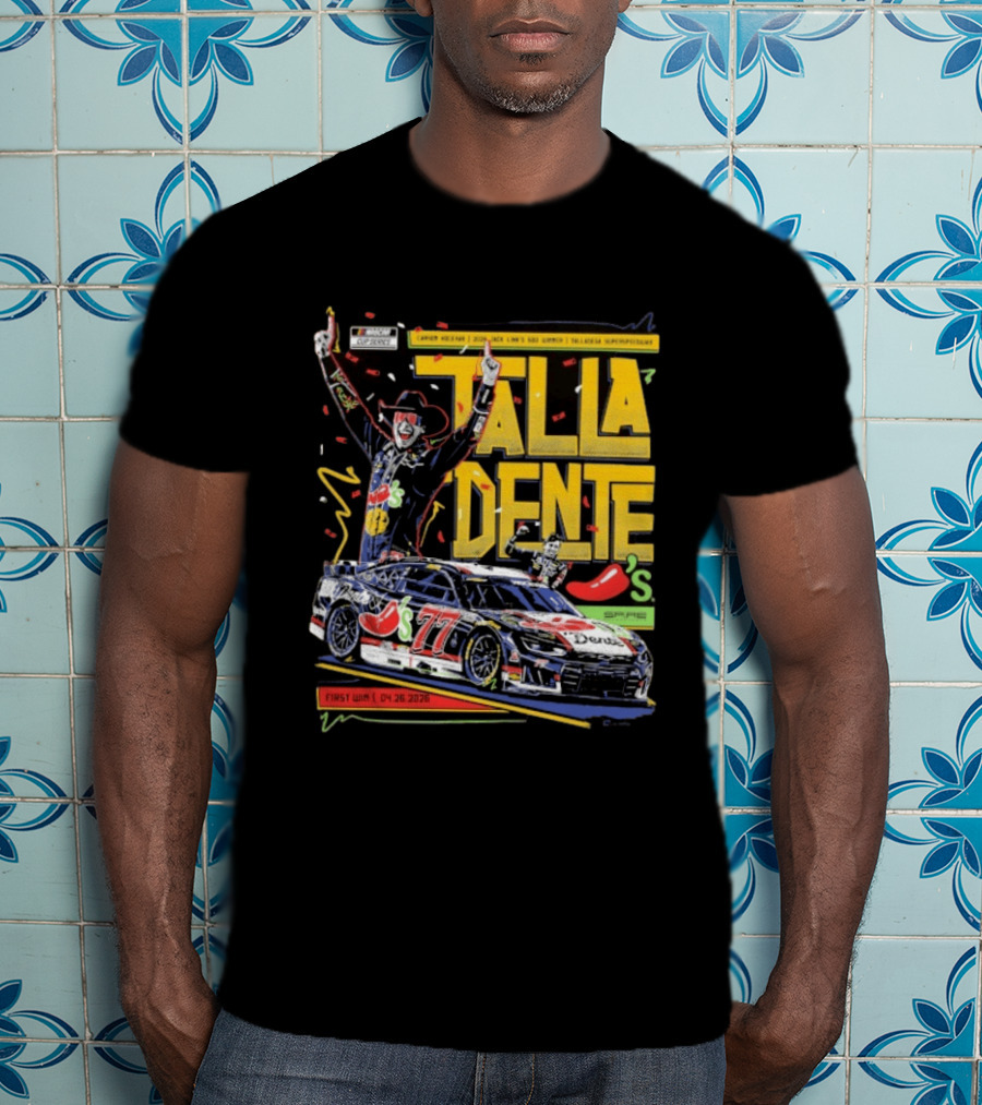 Carson Hocevar Talla Dente First Win Talladega Superspeedway 77 April 2026 T-Shirt